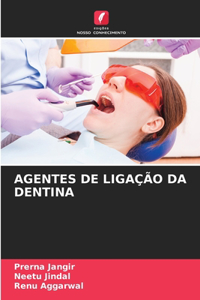 Agentes de Ligação Da Dentina
