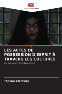 Les Actes de Possession d'Esprit À Travers Les Cultures