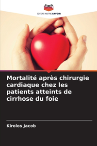 Mortalité après chirurgie cardiaque chez les patients atteints de cirrhose du foie