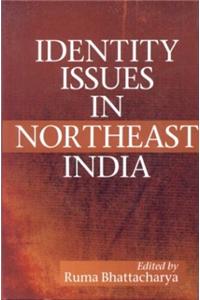 Identiy Issues In Northeast India