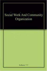Social Work And Community Organization