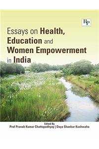 Essays on Health, Education and Women Empowerment in India