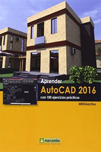 Aprender AutoCAD 2016 con 100 ejercicios practicos
