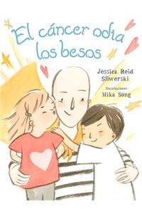 El Cancer Odia Los Besos
