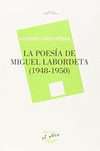 LA POESIA DE MIGUEL LABORDETA (1948-1950)