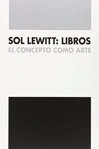 Sol LeWitt, Libros : el concepto como arte