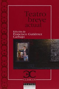 Teatro breve actual: modalidades discursivas