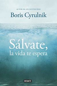 Salvate, La Vida Te Espera / Save Yourself, Life Is Waiting