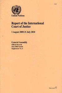 Report of the International Court of Justice (1 August 2009-31 July 2010)