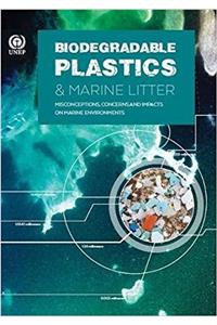 Biodegradable Plastics & Marine Litter