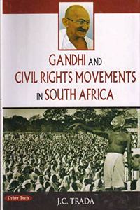 Gandhi And Civil Rights Movements In South Africa