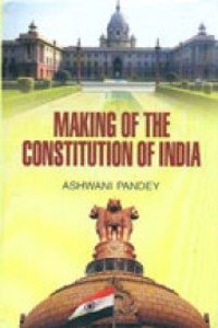 Making of the Constitution of India