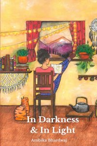 In Darkness & In Light