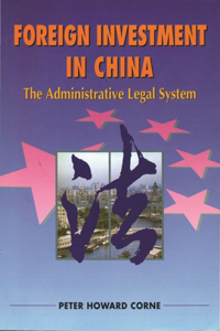 Foreign Investment in China – The Administrative Legal System