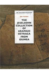Jeselsohn Collection of Aramaic Ostraca from Idumea