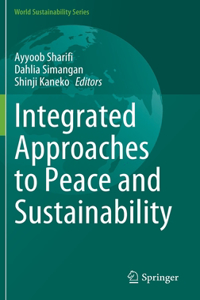 Integrated Approaches to Peace and Sustainability
