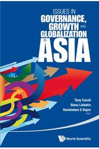 Issues in Governance, Growth and Globalization in Asia