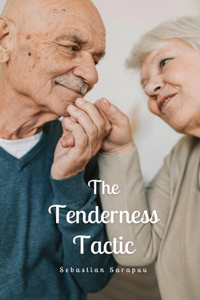 Tenderness Tactic