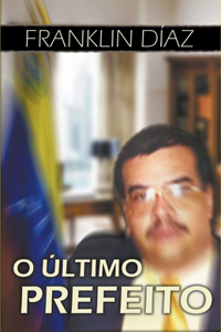 O Último Prefeito