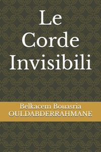 Le Corde Invisibili