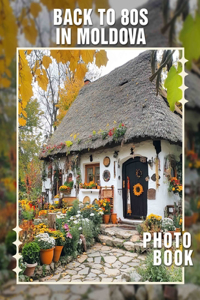 Back To 80s In Moldova Photo Book