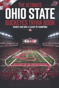 The definitive Ohio State Buckeyes Trivia & Quiz Book
