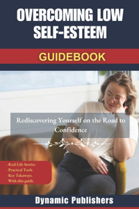 Overcoming Low Self-Esteem