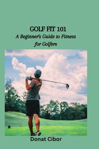 Golf Fit 101