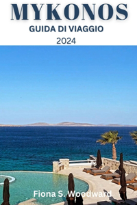 Mykonos Guida Di Viaggio 2024