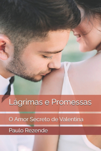 Lágrimas e Promessas
