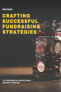 Crafting Successful Fundraising Strategies