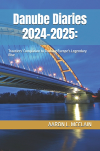 Danube Diaries 2024-2025