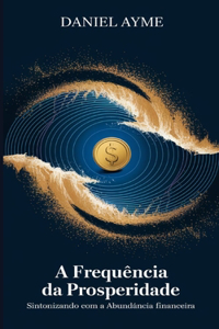 A Frequência da Prosperidade