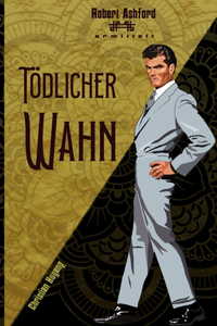 Tödlicher Wahn