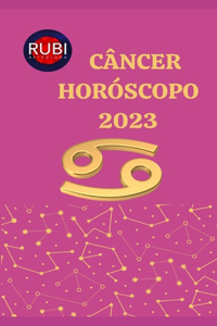 Câncer Horóscopo 2023