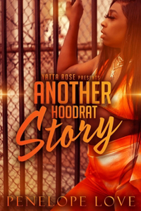 Another Hoodrat Story