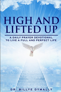 High and Lifted Up