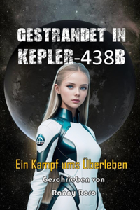 Gestrandet in Kepler-438b