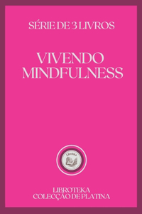 Vivendo Mindfulness