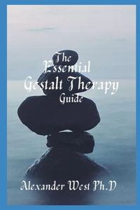 Essential Gestalt Therapy Guide