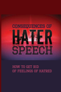 Consequences Of Hate Speech