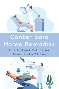 Canker Sore Home Remedies