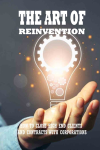 The Art Of Reinvention