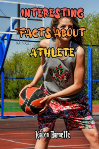 Interesting Facts about Athlete