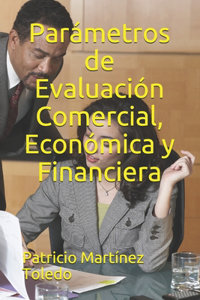 Parámetros de Evaluación Comercial, Económica y Financiera