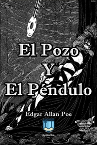 El Pozo y El Péndulo