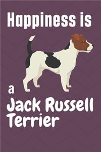 Happiness is a Jack Russell Terrier