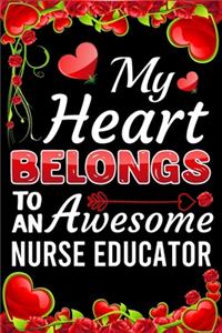 My Heart Belongs To An Awesome Nurse Educator
