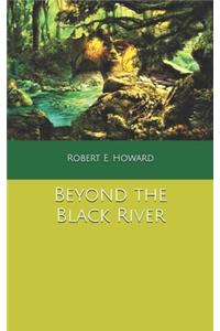 Beyond the Black River