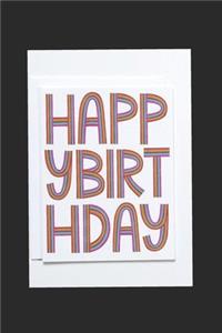 birthday is the day we borne to die